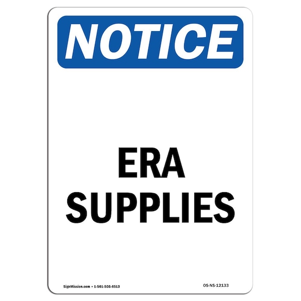 Signmission OSHA Notice, 7" Height, Era Supplies Sign, 7" X 5", Portrait OS-NS-D-57-V-12133 - main